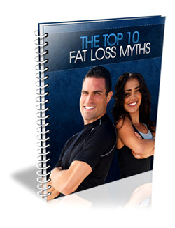 The Top 10 Fat Loss Myths