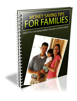 Money Saving Tips for Families Money Saving Tips for Families