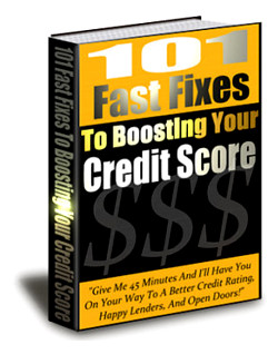 101 Fast Fixes to Boosting Your Credit Score