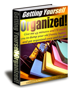 Getting Yourself Organized!