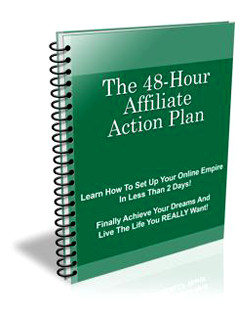 The 48 Hour Affiliate Action Plan