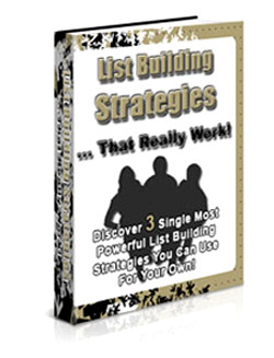 List Building Strategies that Really Work