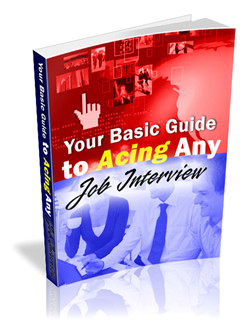 Your Basic Guide to Acing Any Job Interview