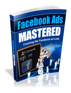 Facebook Ads Mastered